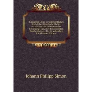   Der Griechischen Kir (German Edition) Johann Philipp Simon Books