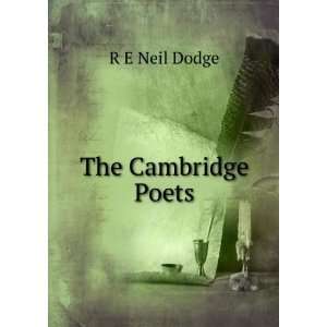  The Cambridge Poets R E Neil Dodge Books