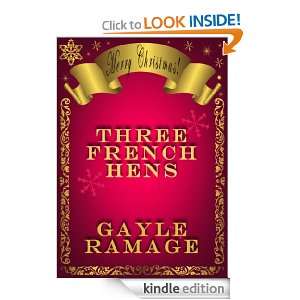 Three French Hens   A Christmas Collection Gayle Ramage  