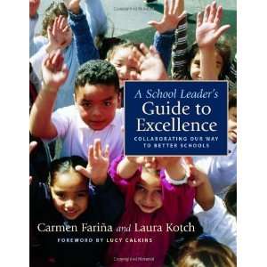   Our Way to Better Schools [Paperback]: Carmen Farina: Books