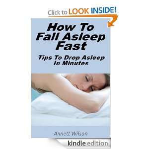 How To Fall Asleep Fast : Tips To Drop Asleep In Minutes: Annett 