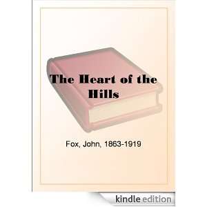  The Heart of the Hills eBook John Fox Kindle Store