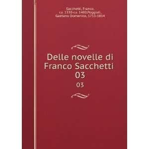   1330 ca. 1400,Poggiali, Gaetano Domenico, 1753 1814 Sacchetti Books