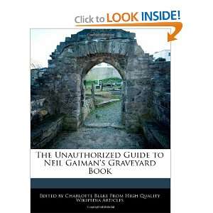 The Unauthorized Guide to Neil Gaimans Graveyard Book: Charlotte 