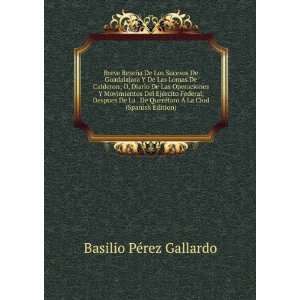   ©taro Ã La Ciud (Spanish Edition) Basilio PÃ©rez Gallardo Books
