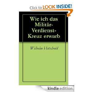 Wie ich das Militär Verdienst Kreuz erwarb (German Edition) [Kindle 