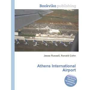  Athens International Airport Ronald Cohn Jesse Russell 