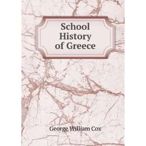  School History of Greece George William Cox Books