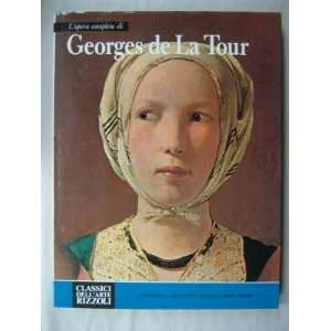   opera Completa di Georges de La Tour. Jacques. THUILLIER Books
