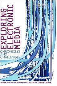 Exploring Electronic Media Chronicles and Challenges, (1405150548 