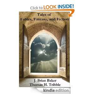 Tales of Fables, Fantasy, and Fiction: Thomas H. Tribble, J. Brian 