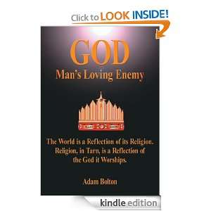 God   Mans Loving Enemy Adam Bolton  Kindle Store
