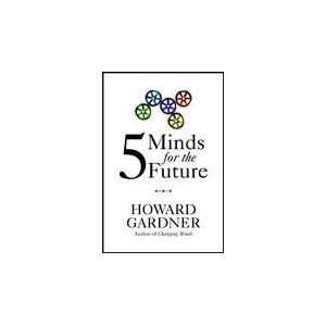  Five Minds for the Future (9780935725582) Howard Gardner Books