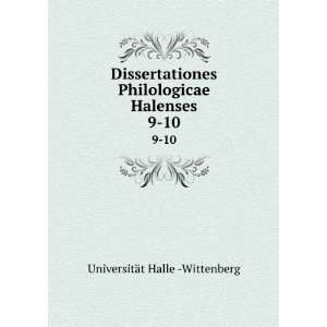   Philologicae Halenses. 9 10 UniversitÃ¤t Halle  Wittenberg Books