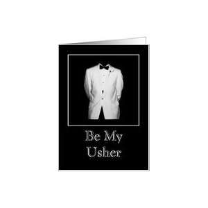  Be my Usher invitation   White Tux with black bow tie and 