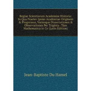   Mathematica in Ce (Latin Edition) Jean Baptiste Du Hamel Books