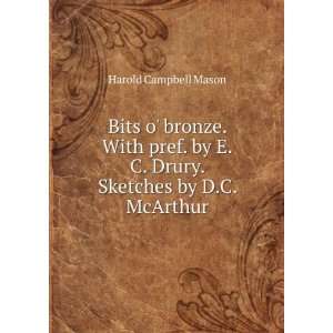   by E.C. Drury. Sketches by D.C. McArthur Harold Campbell Mason Books