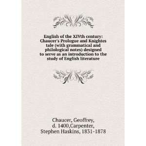   literature, Geoffrey Carpenter, Stephen Haskins, Chaucer Books