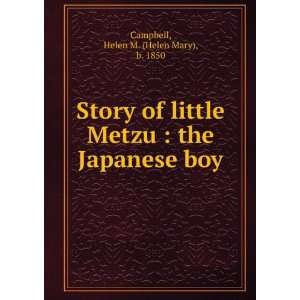   : the Japanese boy: Helen M. (Helen Mary), b. 1850 Campbell: Books