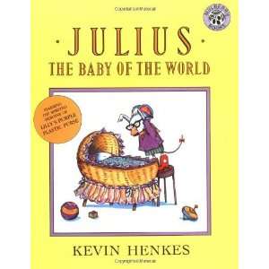    Julius, the Baby of the World [Paperback]: Kevin Henkes: Books