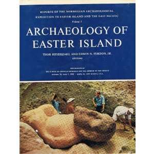    Archaeology of Easter Island. THOR ET AL. (EDS.) HEYERDAHL Books
