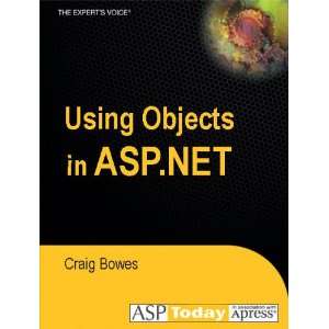  Using Objects in ASP.NET Craig Bowes Books