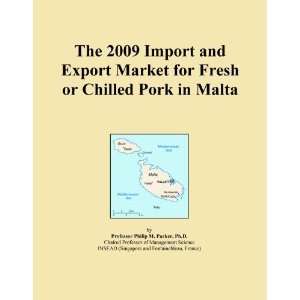 The 2009 Import and Export Market for Fresh or Chilled Pork in Malta 