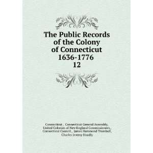   , James Hammond Trumbull, Charles Jeremy Hoadly Connecticut  Books