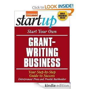 Your Own Grant Writing Business (Start Your Own Grant Writing Business 