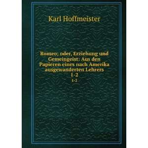   nach Amerika ausgewanderten Lehrers. 1 2 Karl Hoffmeister Books