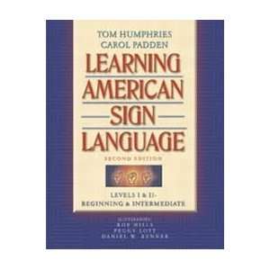   Sign Language 2nd (second) edition Text Only Tom L. Humphries Books