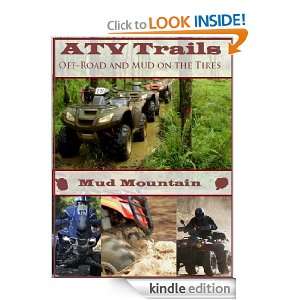 ATV Trails (Off road and mud on the tires): Mud Mountain:  