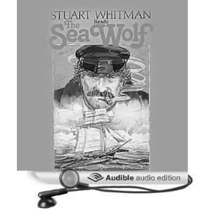   Sea Wolf (Audible Audio Edition) Jack London, Stuart Whitman Books