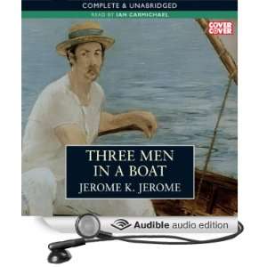  Boat (Audible Audio Edition) Jerome K Jerome, Ian Carmichael Books