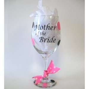  Custom Wine Glasses  Mother of the Bride Glass