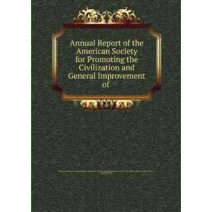  Annual Report of the American Society for Promoting the 