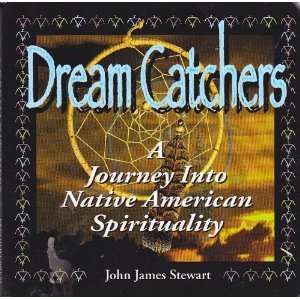   Journey into Native American Spitituality John James Stewart Books