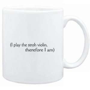  Mug White  i play the Stroh Violin, therefore I am 