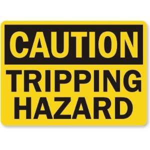  Caution: Tripping Hazard Laminated Vinyl Sign, 10 x 7 