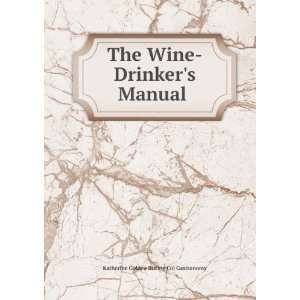    Drinkers Manual . Katherine Golden Bitting Col Gastronomy Books
