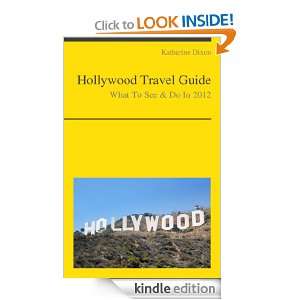 Hollywood, California Travel Guide   What To See & Do In 2012 