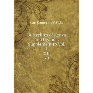  Butterflies of Kenya and Uganda. Supplement to Vol. I. XII 