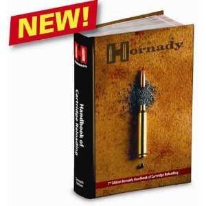 Hornady Ammo HORNADY HANDBOOK 7TH EDITION The Definitive Resource For 