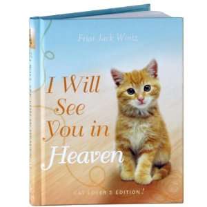  I Will See You in Heaven  Cat Lovers Edition Book 