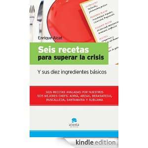   superar la crisis: Y sus diez ingredientes básicos (Spanish Edition