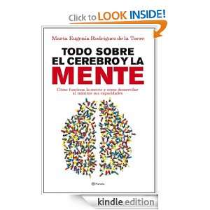 Todo sobre el cerebro y la mente (Spanish Edition): Rodríguez de la 