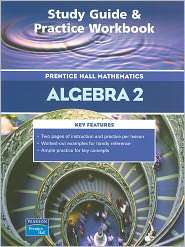 Prentice Hall Algebra 2 Study Guide and Practice Workbook 