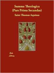 Summa Theologica (Pars Prima Secundae), (1406847593), Saint Thomas 