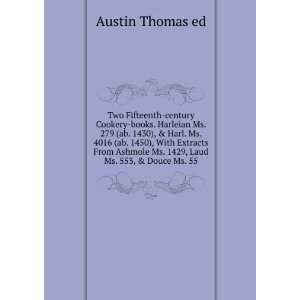  Ms. 1429, Laud Ms. 553, & Douce Ms. 55: Austin Thomas ed: Books