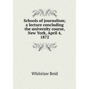  Schools of journalism; a lecture concluding the university 